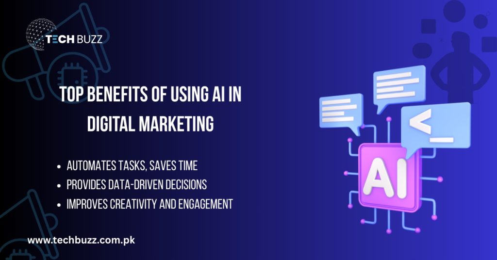 Top Benefits of Using AI in Digital Marketing