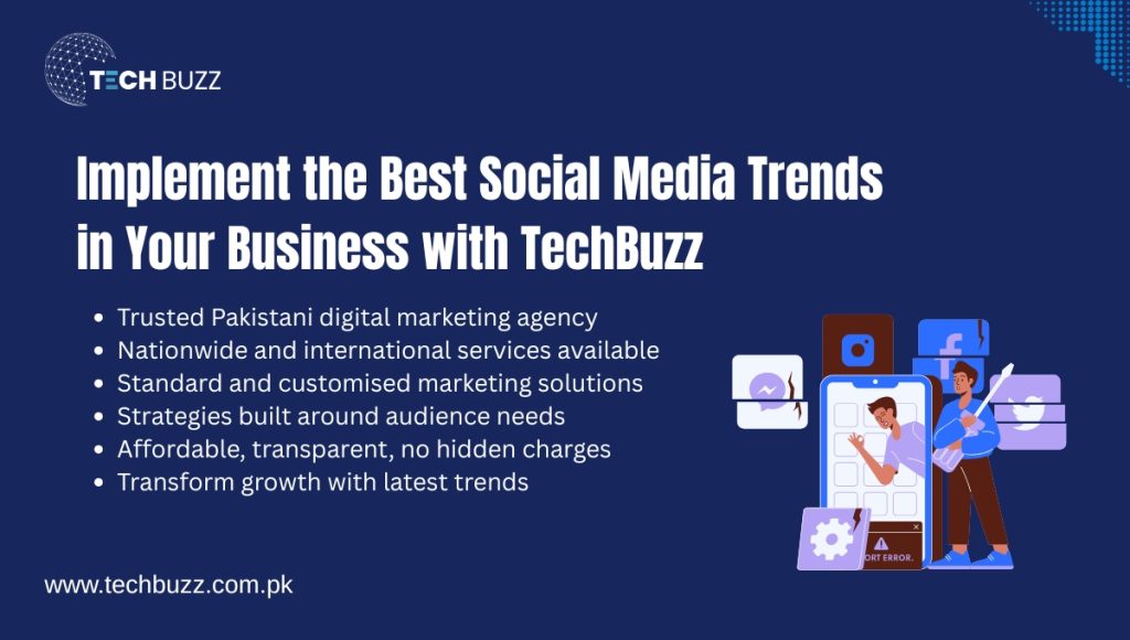 Implement the Best Social Media Trends in Your Business with TechBuzz