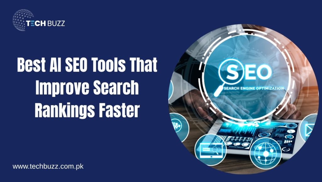 Best AI SEO Tools That Improve Search Rankings Faster