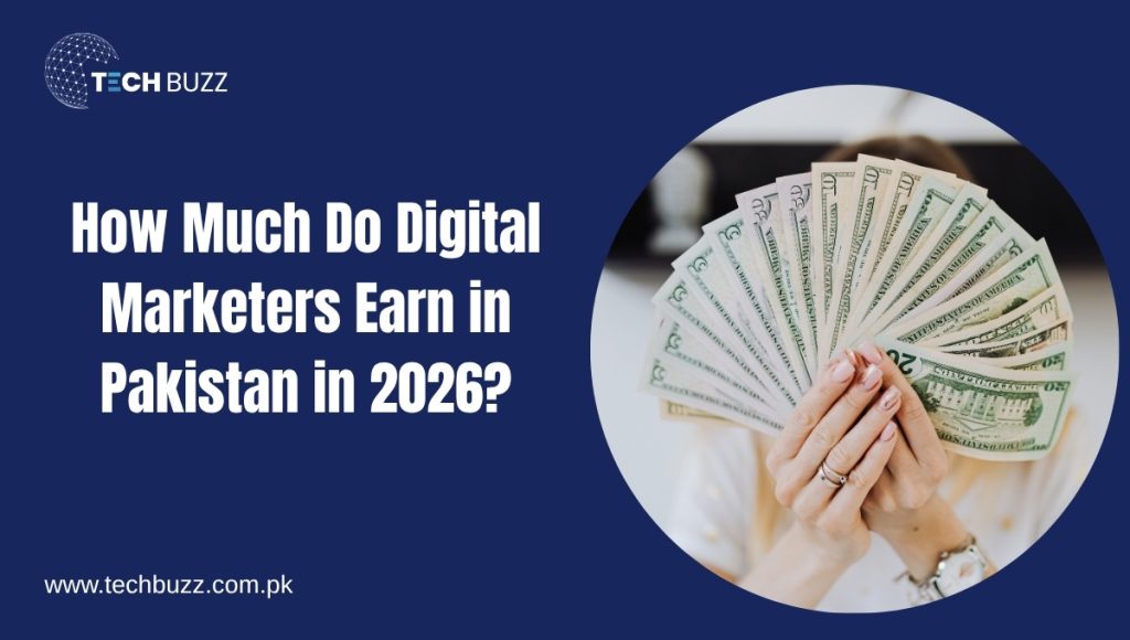 How Much Do Digital Marketers Earn in Pakistan in 2026